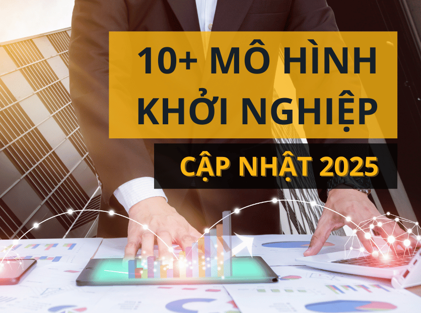 10 mô hình khởi nghiệp đón đầu xu hướng thị trường 2025
