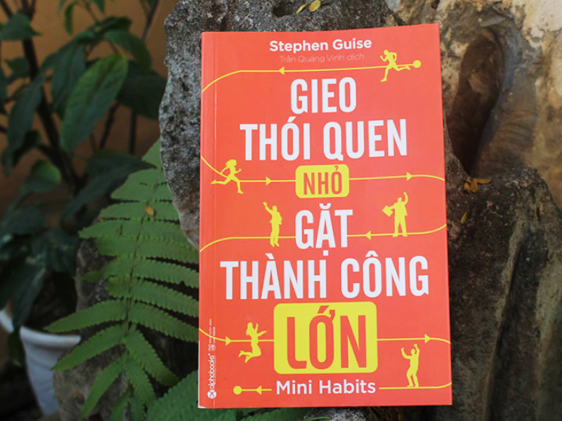 Gieo thói quen nhỏ, gặt thành công lớn