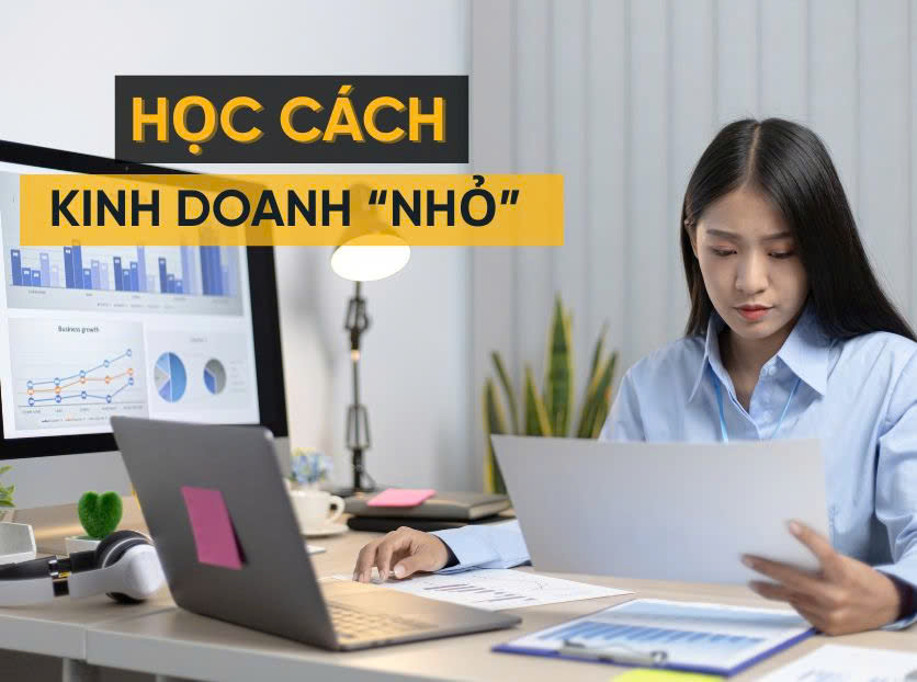 Học cách kinh doanh nhỏ - Kiến thức từ thực chiến