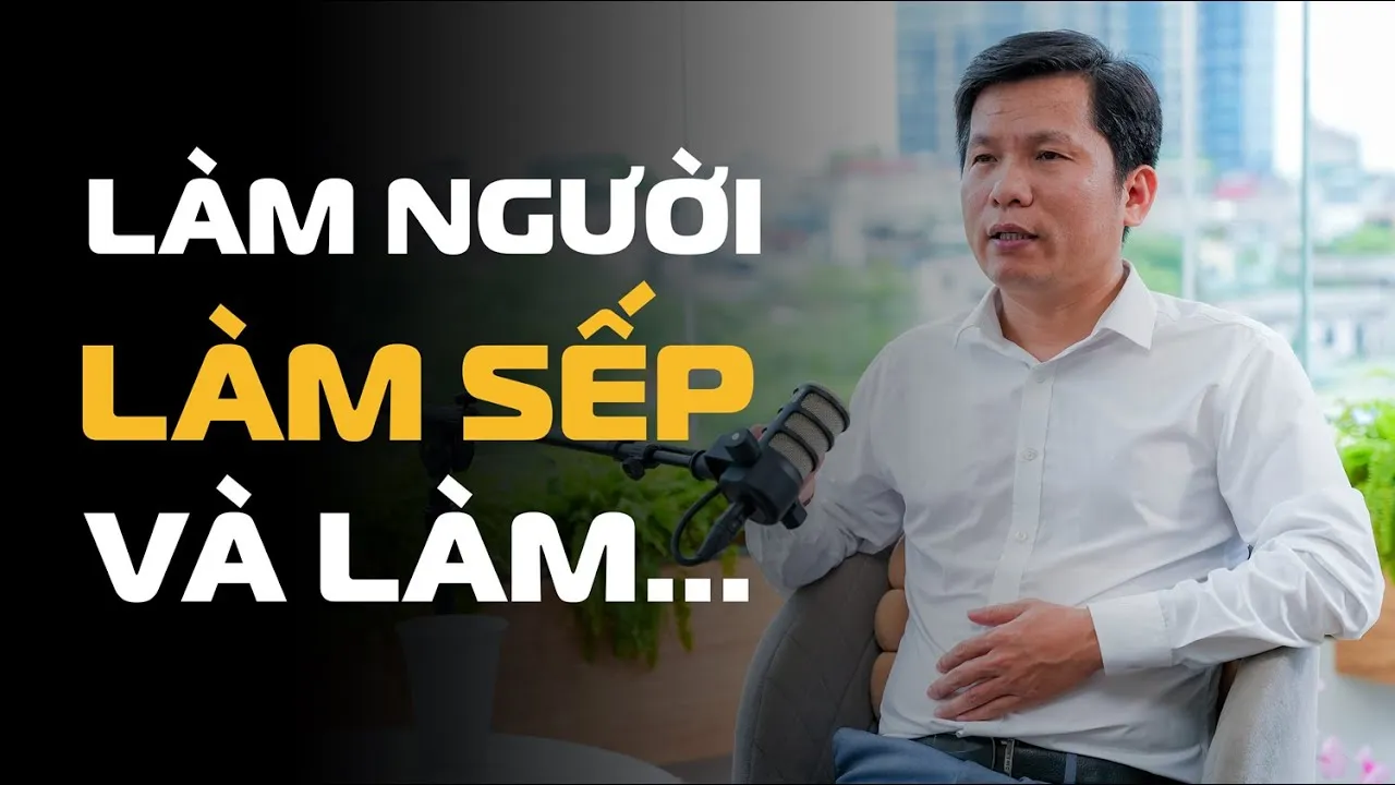 Công thức đặc biệt cho thành công bền vững "Làm người - Làm sếp - Làm giàu"| Hoàng Hữu Thắng