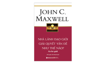 Nhà Lãnh Đạo Giỏi Giải Quyết Vấn Đề Như Thế Nào?
