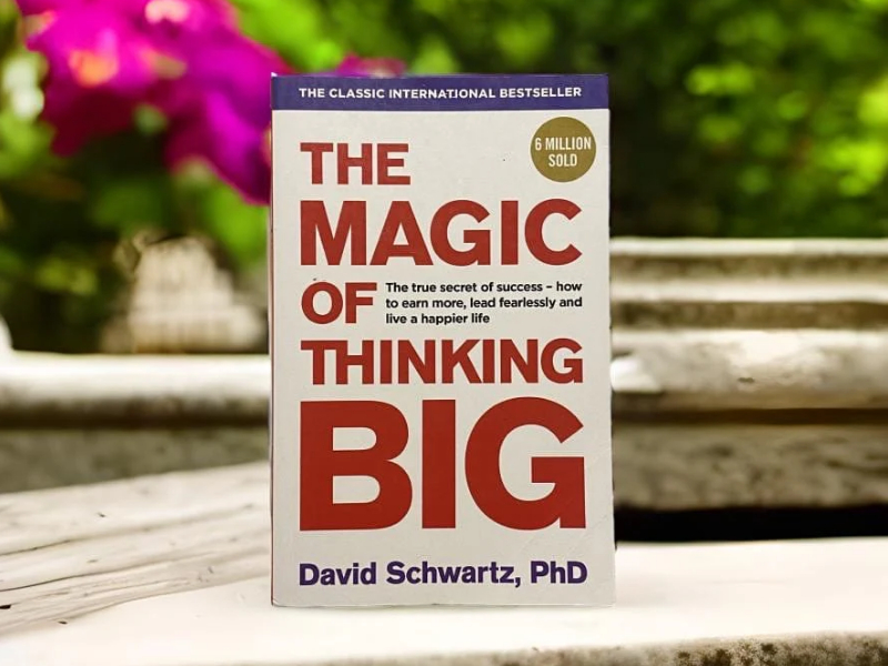 The Magic of Thinking Big 