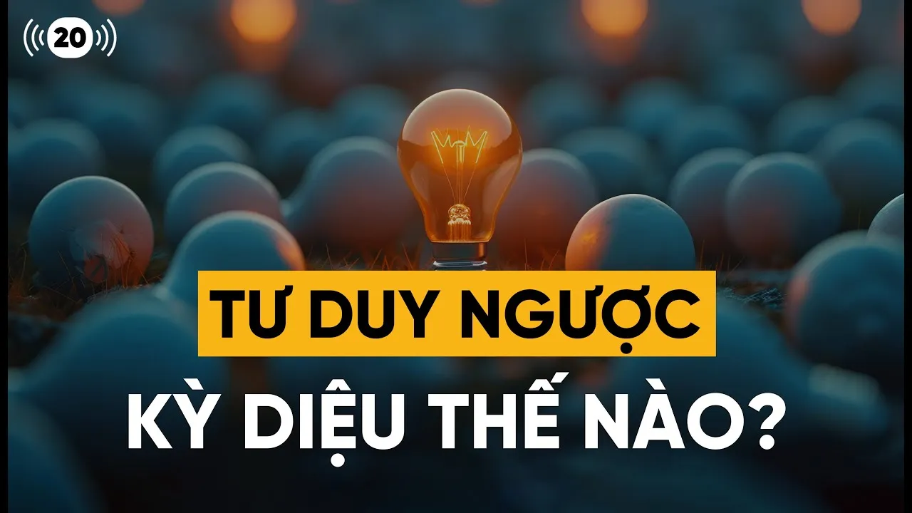 Tư duy ngược khủng khiếp thế nào mà ai cũng ước có được nó? | Hoàng Hữu Thắng Podcast