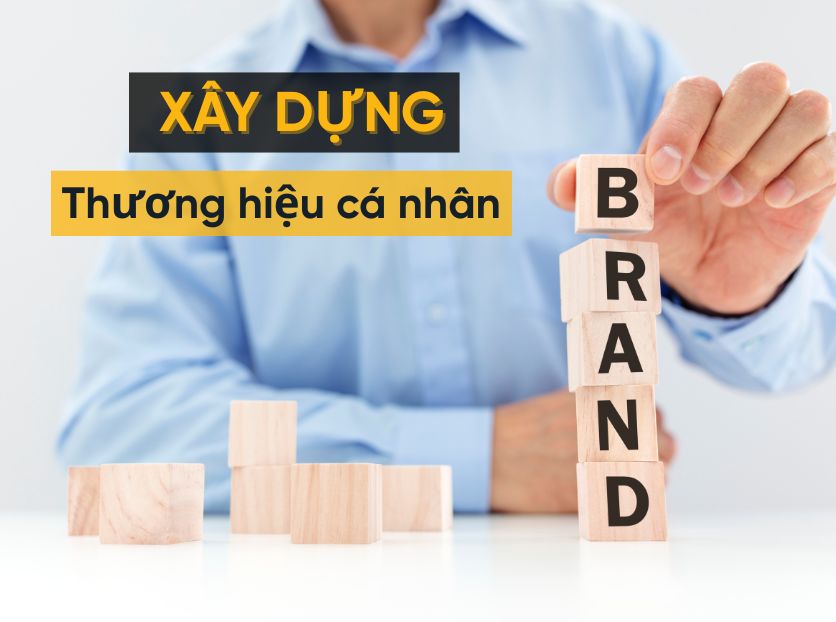 8 Bước xây dựng thương hiệu cá nhân hiệu quả mà ai cũng nên biết 