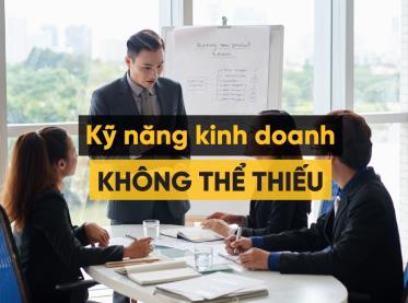 Khám phá 10 kỹ năng kinh doanh cần có để thành công trong thời đại số