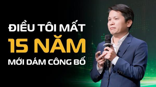 Điều tôi mất 15 năm mới dám công bố | Hoàng Hữu Thắng